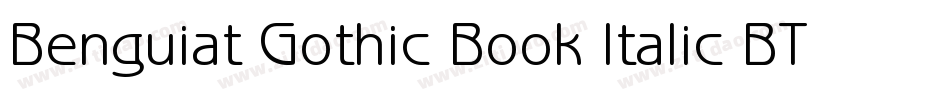 Benguiat Gothic Book Italic BT字体转换
